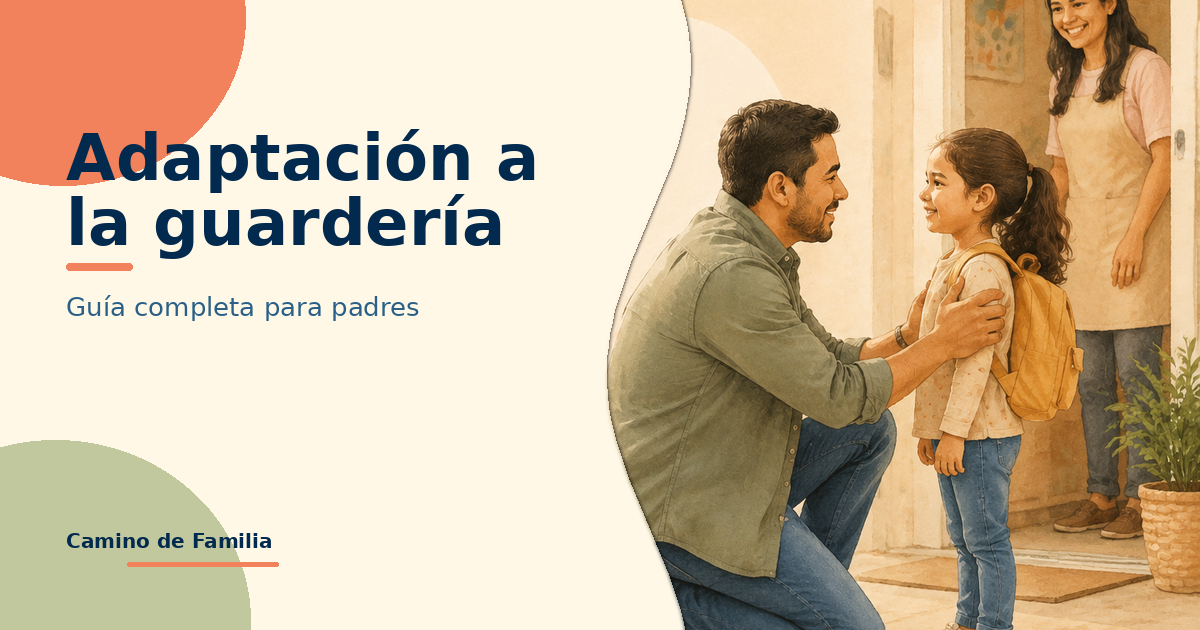 Adaptación a la guardería: guía completa para padres