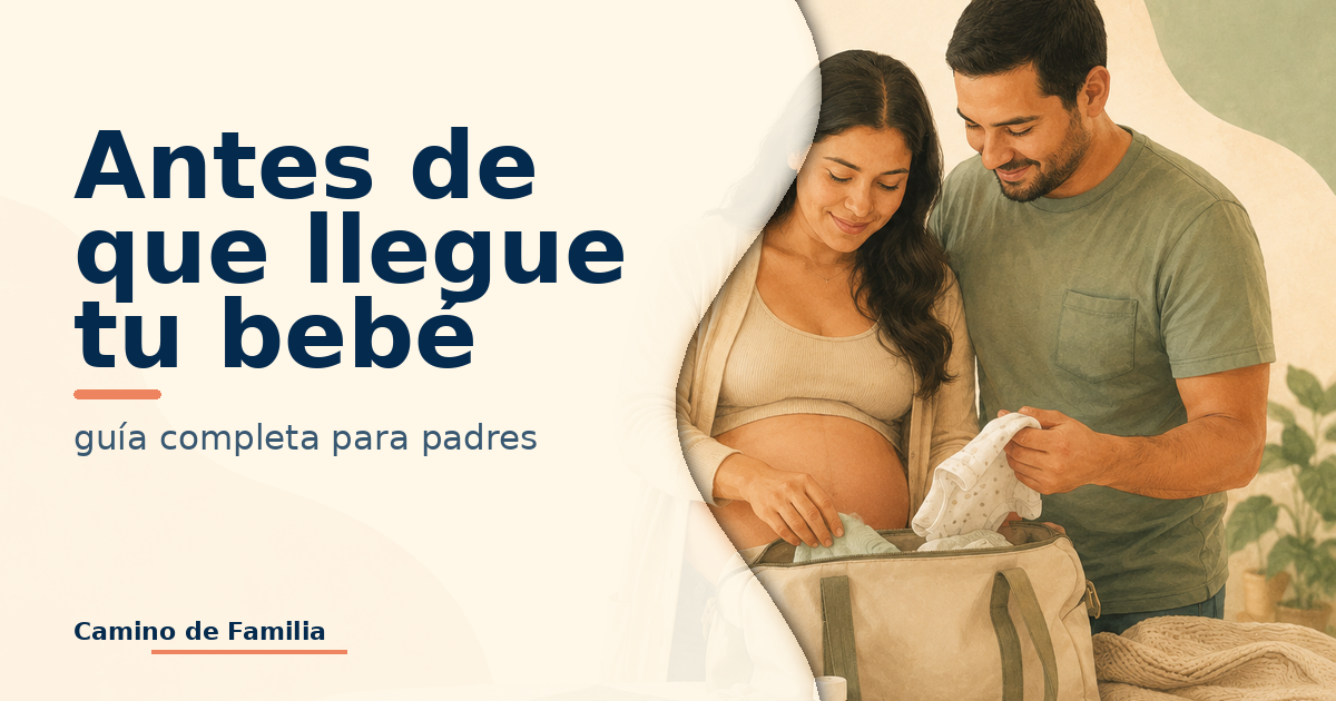 Antes de que llegue tu bebé: guía completa para padres