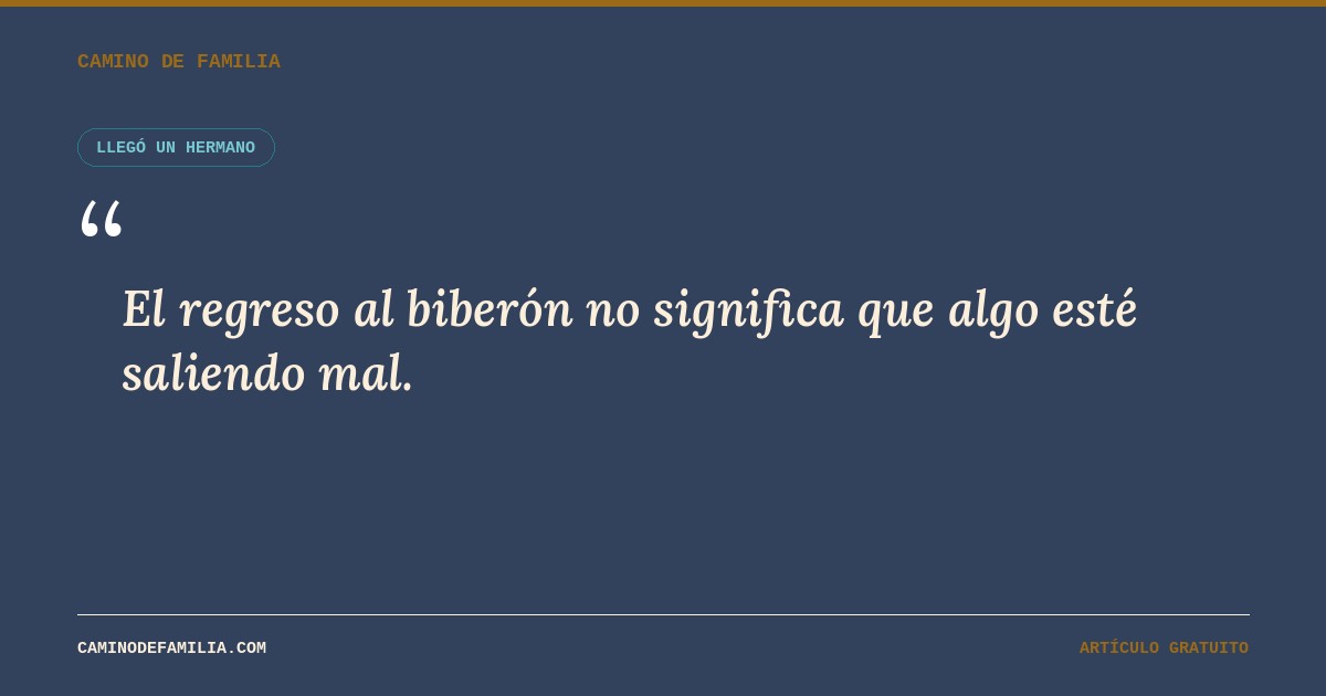 El regreso al biber&oacute;n no significa que algo est&eacute; saliendo mal