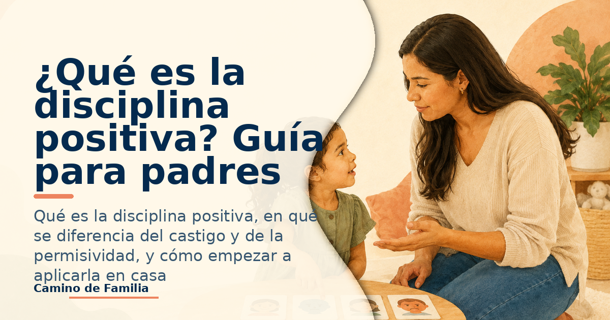 ¿Qué es la disciplina positiva?