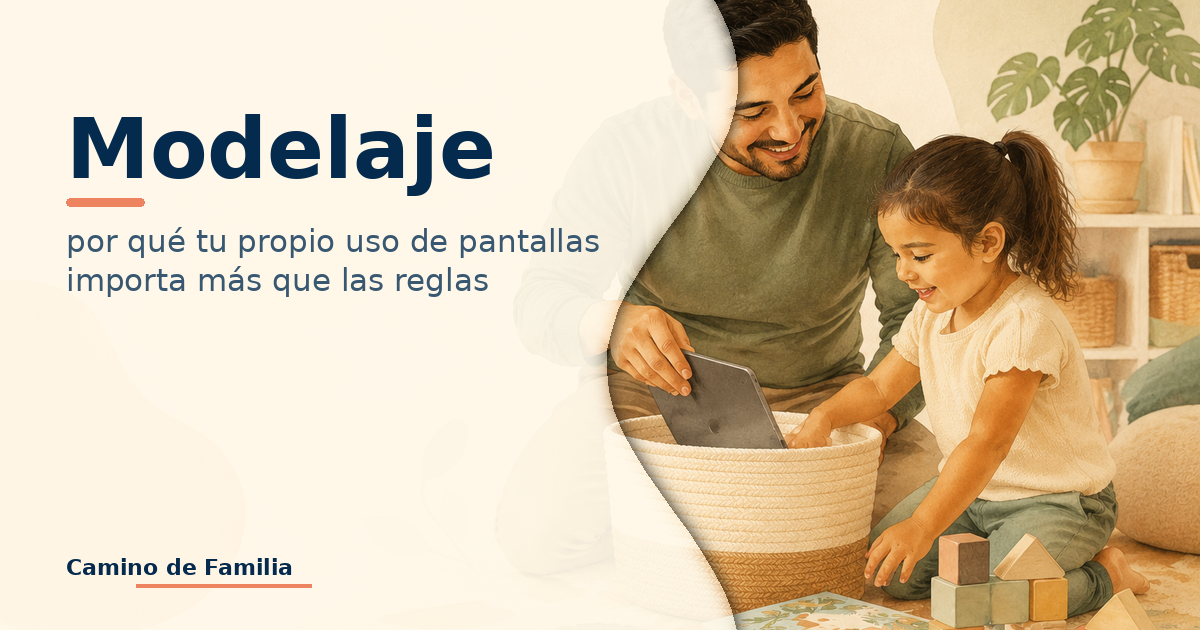 Modelaje: por qué tu propio uso de pantallas importa más que las reglas