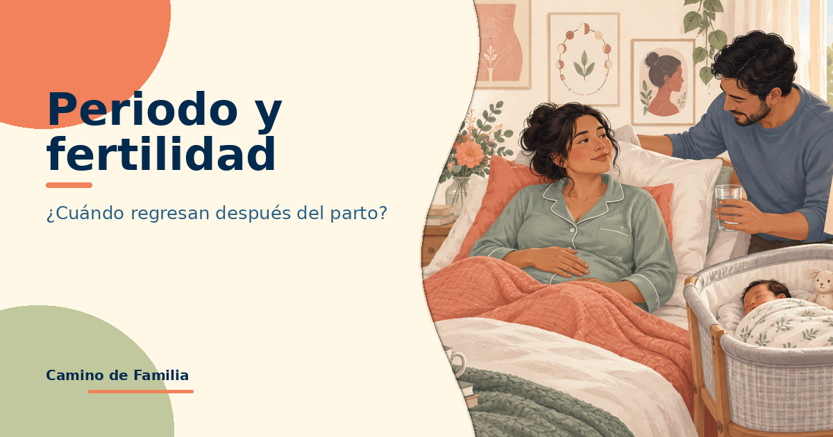 ¿Cuándo regresa tu periodo y tu fertilidad después del parto?