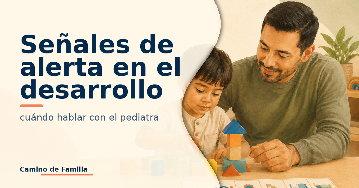 Señales de alerta en el desarrollo: cuándo hablar con el pediatra