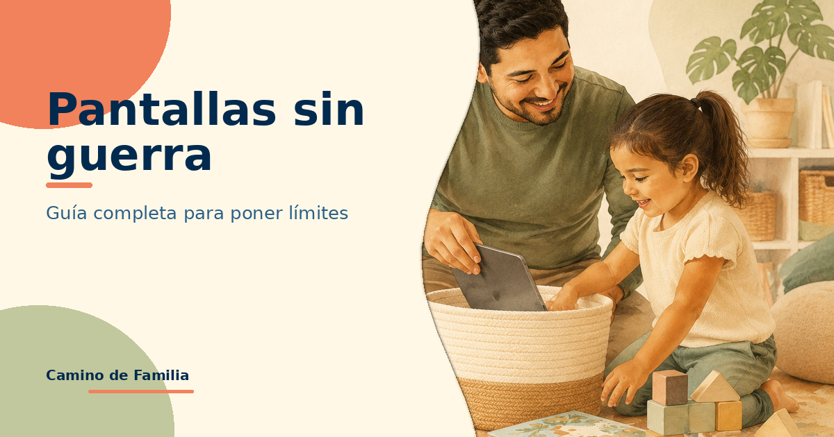 Pantallas sin guerra: guía completa para padres